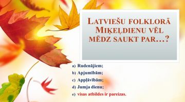 Izglītojoša un izklaidējoša viktorīna par Miķeļiem ir noslēgusies! 