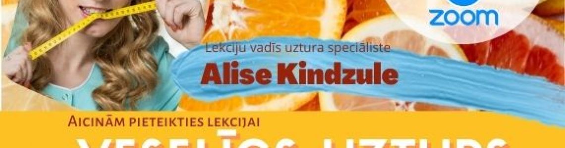 Lekcija “Veselīgs uzturs”  lekciju ciklā pieaugušajiem par veselīgu dzīvesveidu