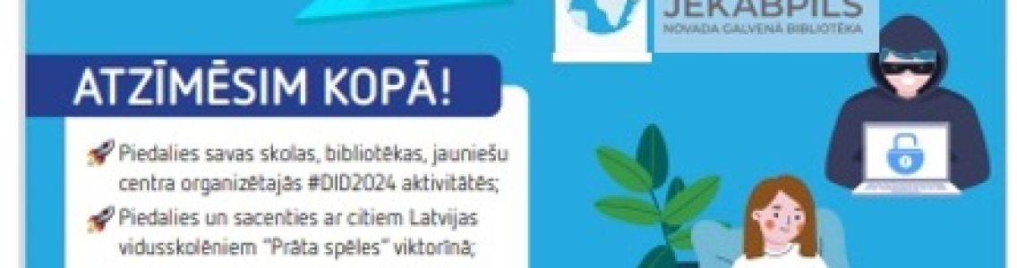  Informatīva stunda ‘’ Vispasaules drošāka interneta diena 2024’’ 