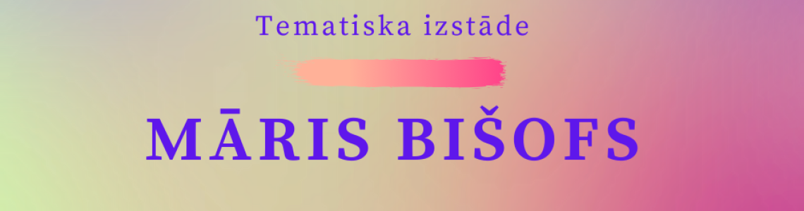 Tematiska izstāde:  