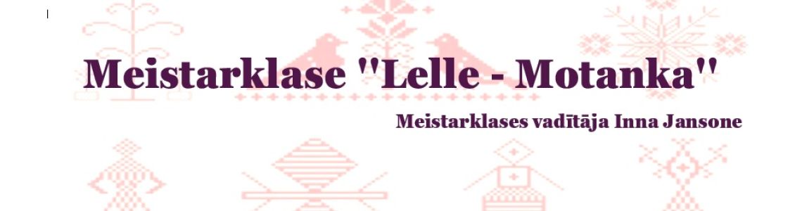 Baltkrievu tradicionālo leļļu darināšanas  meistarklase