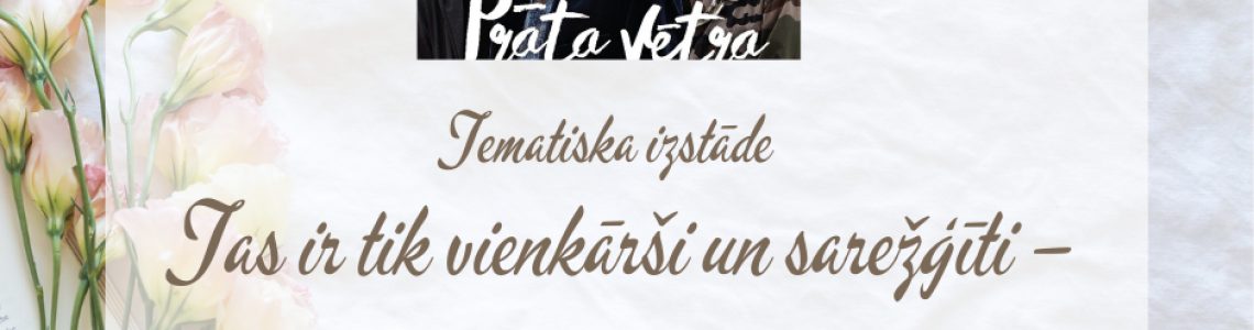Tematiska izstāde: 