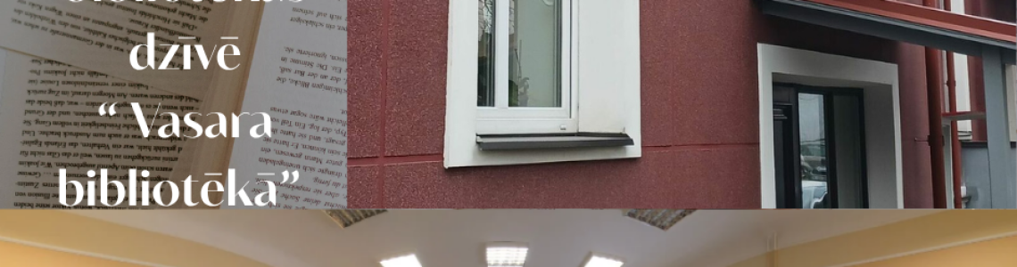 Akcija Viena diena bibliotēkas dzīvē ‘’ Vasara bibliotēkā’’ 