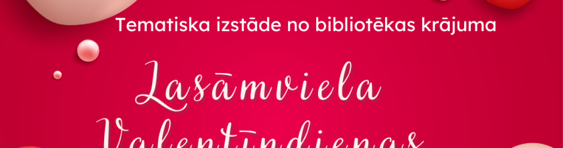  Tematiska izstāde no bibliotēkas krājuma 