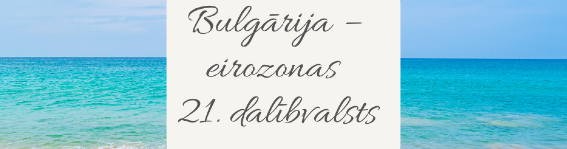 ESIP tematiska izstāde no bibliotēkas krājuma ''Bulgārija – eirozonas 21. dalībvalsts'' 
