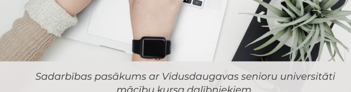  Sadarbības pasākums ar Vidusdaugavas senioru universitāti “Grāmatas, kas tevi iedvesmo rakstīt” 