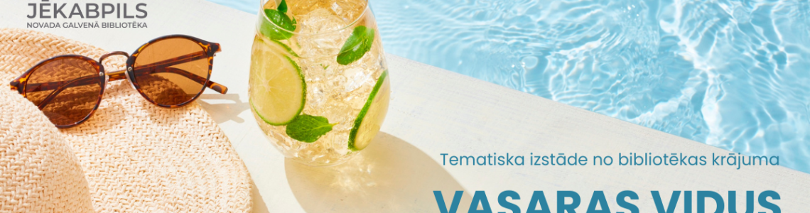 Tematiska izstāde ‘’Vasaras vidus valdzinājums’’ 