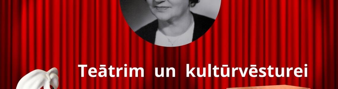 Novadpētniecības: Teātrim un kultūrvēsturei veltīts mūžs
