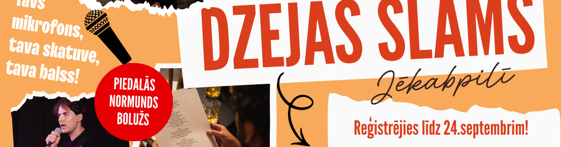 DZEJAS SLAMS JĒKABPILĪ. Tavs mikrofons, tava skatuve, tava balss!