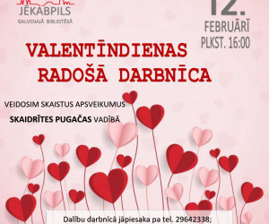 Radoša darbnīca: Valentīndienas apsveikumu darināšana 