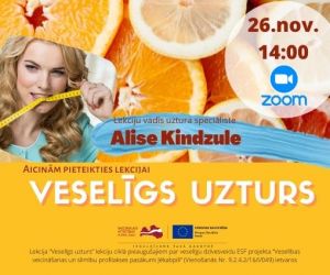 Lekcija “Veselīgs uzturs”  lekciju ciklā pieaugušajiem par veselīgu dzīvesveidu