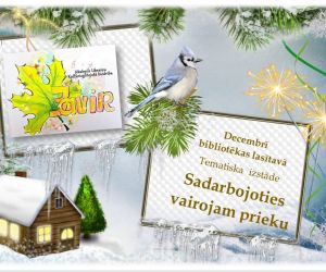 Tematiska  izstāde  “ Sadarbojoties vairojam prieku’’