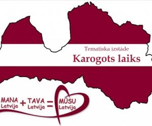 Tematiska izstāde:  “ Karogots laiks’’
