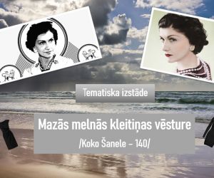 Tematiska izstāde “ Mazās melnās kleitiņas vēsture