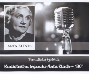 Tematiska izstāde  ‘’ Radioteātra leģenda Anta Klints – 130’’