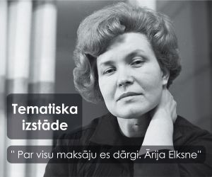 Tematiska izstāde '' Par visu maksāju es dārgi'' 