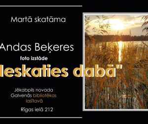 Foto izstāde: Ieskaties dabā. Anda Beķere