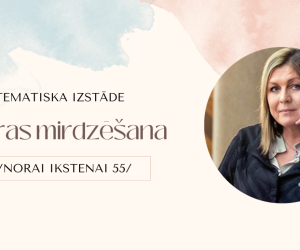 Tematiska izstāde: “Noras mirdzēšana”