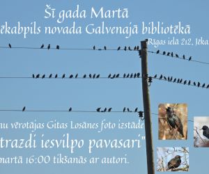 Foto izstāde ‘’Strazdi iesvilpo pavasari’’ 