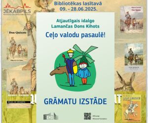 Ceļojošā grāmatu izstāde ‘’Atjautīgais idalgo Lamančas Dons Kihots. Ceļo valodu pasaulē!’’ 