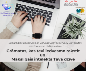  Sadarbības pasākums ar Vidusdaugavas senioru universitāti “Grāmatas, kas tevi iedvesmo rakstīt” 