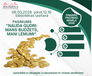 Finanšu Pratības nedēļas 2026  pasākums “Nauda gudri: mans budžets, mani lēmumi”
