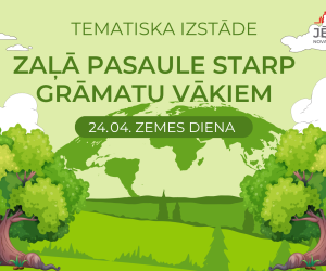Tematiska izstāde no bibliotēkas krājuma  “ Zaļā pasaule starp grāmatu vākiem” 