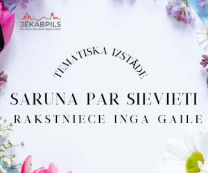 Tematiska izstāde no bibliotēkas krājuma 