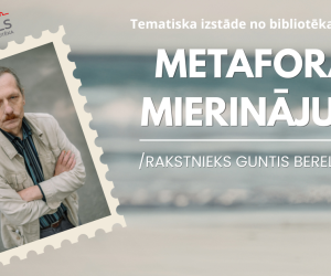 Tematiska izstāde ‘’Metaforas mierinājums ’’ 