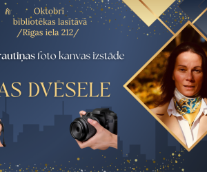 Ināras Strautiņas foto kanvas izstāde ‘’Dabas dvēsele’’ 
