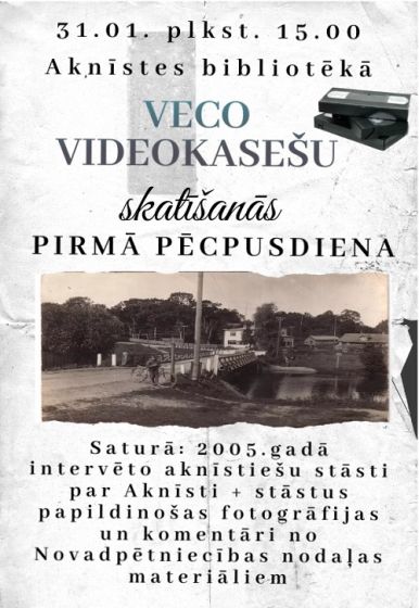 Aknīstes bibliotēka aicina uz veco videokasešu skatīšanos 31.01. pl. 15.00