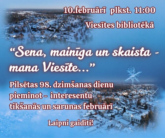 “Sena, mainīga un skaista – mana Viesīte!” Viesītes bibliotēka aicina uz pilsētas 98.gadskārtai veltītu tikšanos