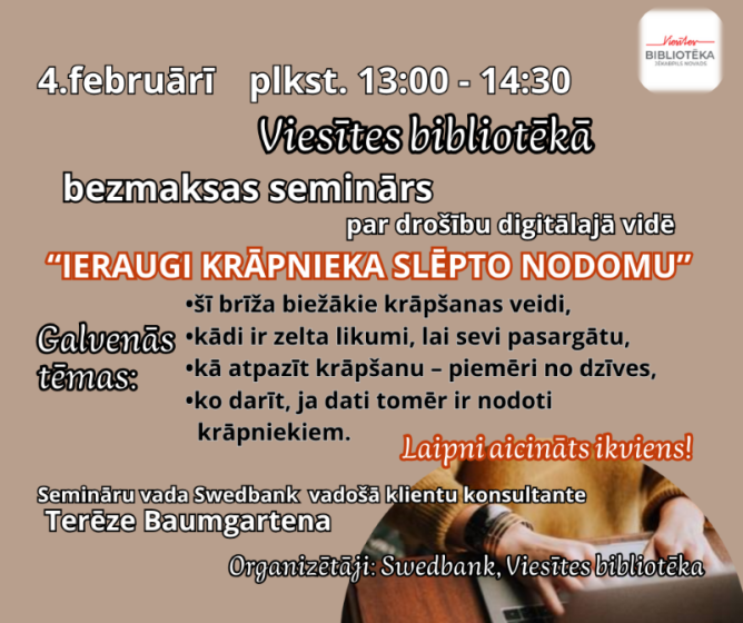4.februārī plkst. 13.00 Viesītes bibliotēka aicina uz bezmaksas semināru par drošību digitālajā vidē