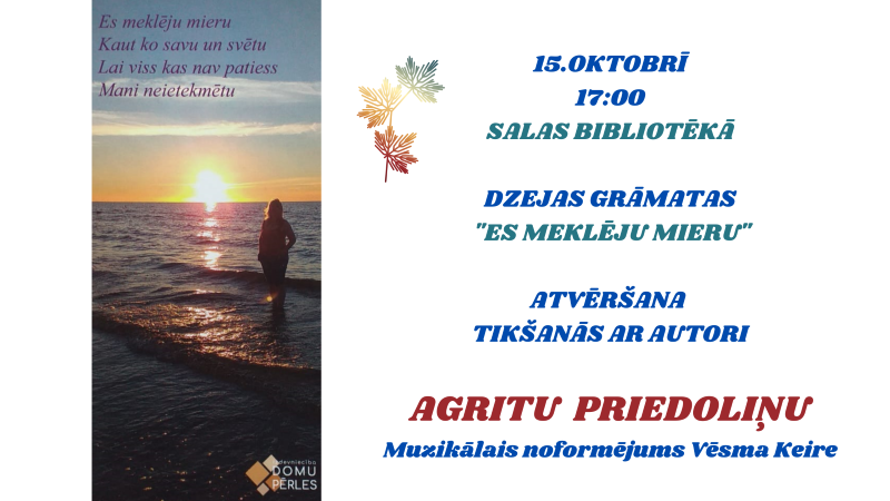 15. oktobrī plkst. 17.00 Salas bibliotēkā Agritas Priedoliņas grāmatas atvēršana