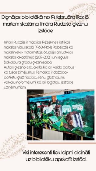 Dignājas bibliotēka līdz 18.martam aicina uz Ilmāra Rudziša gleznu izstādi