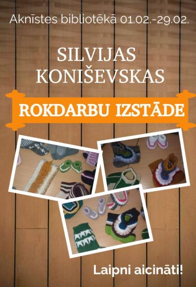 Februārī Aknīstes bibliotēkā Silvijas Koniševskas rokdarbu izstāde