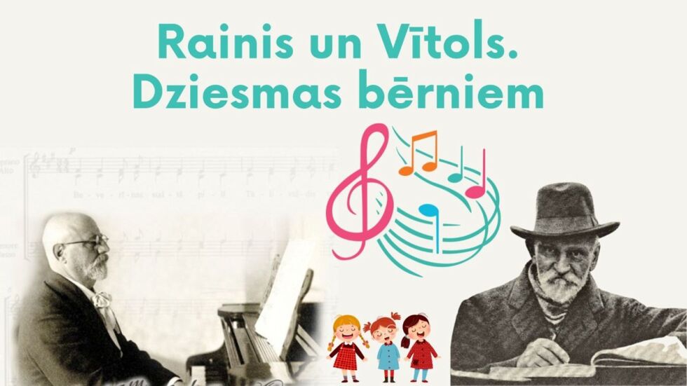 Novadpētniecības izstāde “Rainis un Vītols. Dziesmas bērniem”