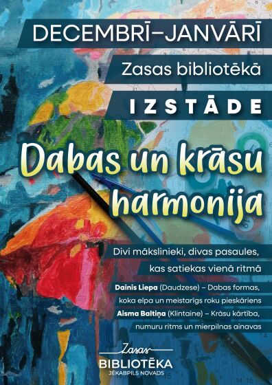 Zasas bibliotēkā decembrī, janvārī Daiņa Liepas (Daudzese) un Aismas Baltiņas (Kintaine) radošo darbu izstāde