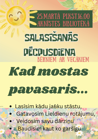 25.martā plkst. Aknīstes bibliotēkā plkst. 16.00 Salasīšanās pēcpusdiena bērniem ar vecākiem  