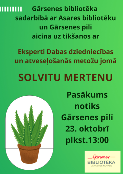 Gārsenes bibliotēka sadarbībā ar Asares bibliotēku aicina uz tikšanos ar Solvitu Mertenu