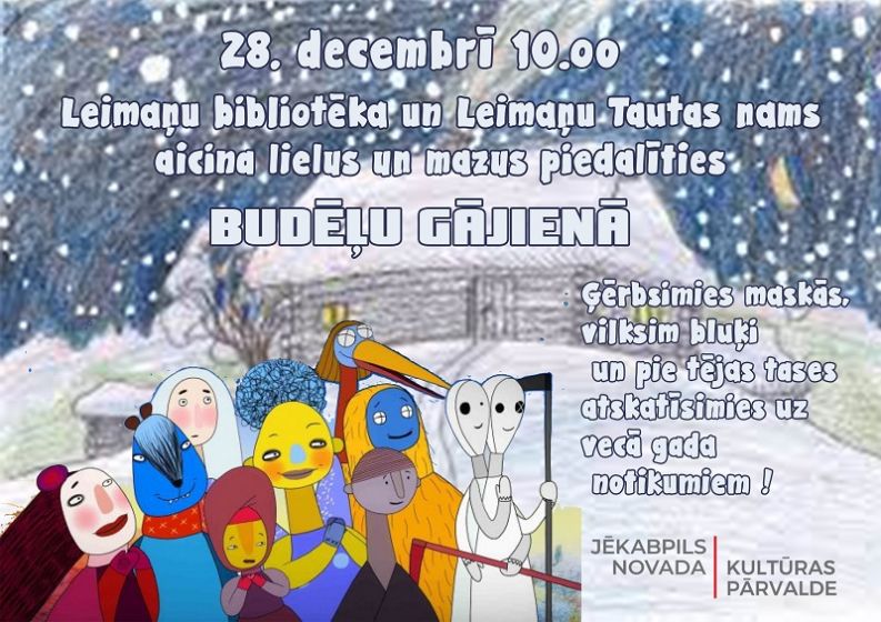 Leimaņu bibliotēka un Leimaņu Tautas nams aicina 28.decembrī pl.10.00 uz Budēļu gājienu