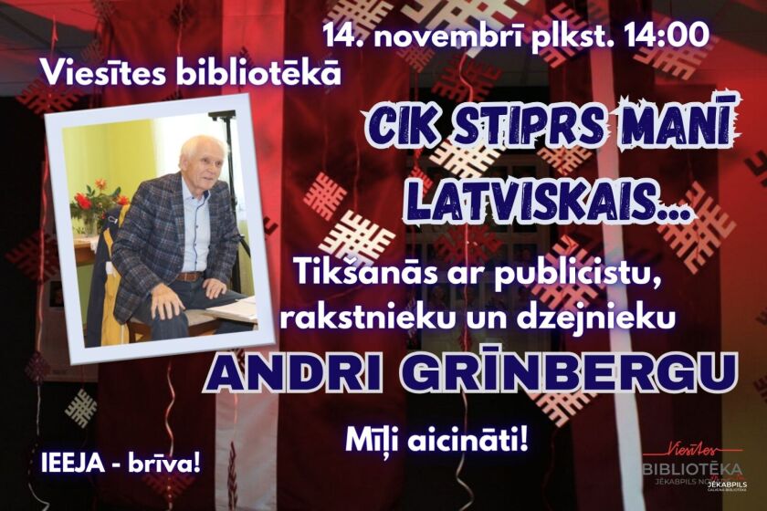 14.novembrī plkst. 14.00 Viesītes bibliotēkā tikšanās ar rakstnieku, publicistu un dzejnieku Andri Grīnbergu