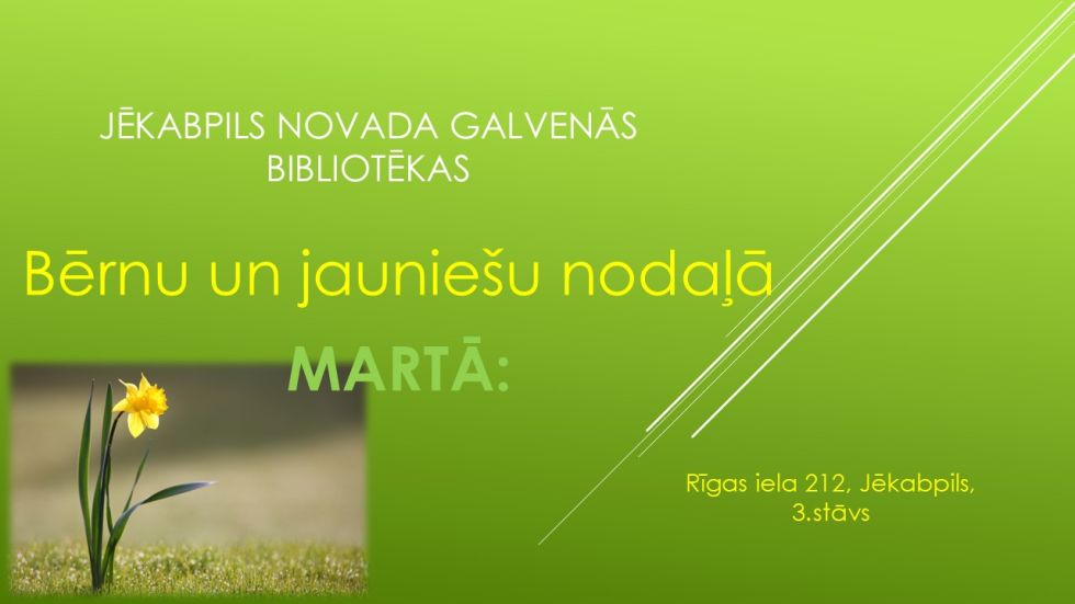 Bērnu un jauniešu nodaļa martā piedāvā!