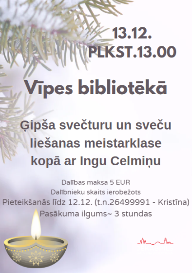 Vīpes bibliotēkā 13.decembrī plkst. 13.00 ģipša svečturu un sveču liešanas meistarklase