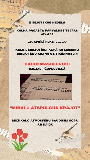 Kalna bibliotēka kopā ar Leimaņu bibliotēku aicina uz tikšanos ar Baibu Masuleviču