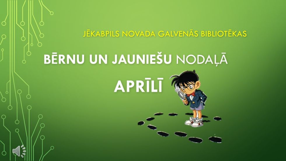 Bērnu un jauniešu nodaļa aprīlī piedāvā!