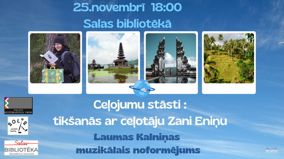 25.novembrī plkst. 18.00 Salas bibliotēkā Ceļojumu stāsti: Saruna ar rakstnieci Zani Eniņu