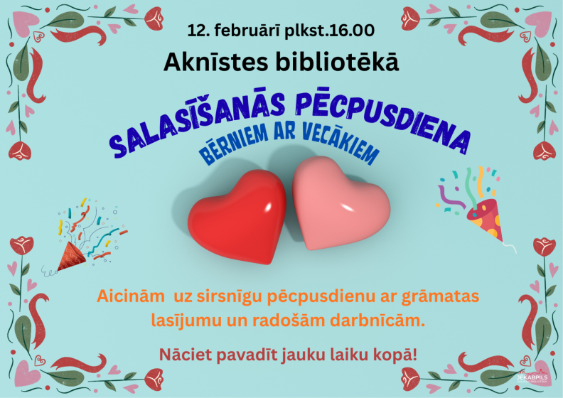 Aknīstes bibliotēkā 12.februārī plkst. 16.00 Salasīšanās pēcpusdiena
