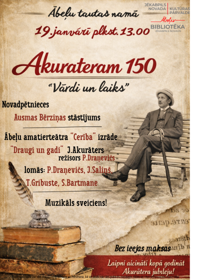 Ābeļu bibliotēka sadarbībā ar Ābeļu Tautas namu 19.janvārī plkst. 13.00 aicina uz pasākumu Akurateram 150