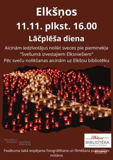 11.novembrī plkst. 16.00 Lāčplēša dienas pasākums - svecīšu iedegšana pie piemiņas akmens 